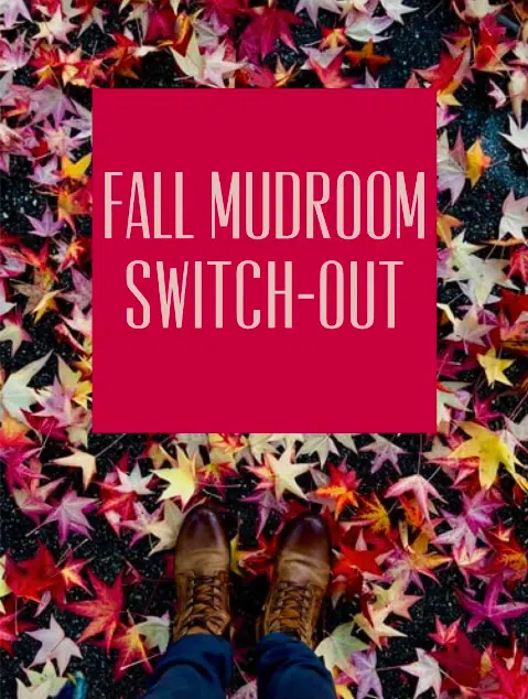 Fall Mudroom Switch-Out